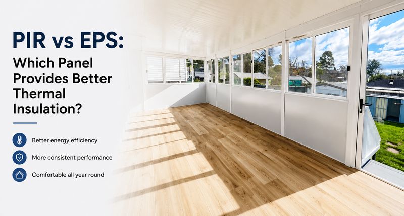 PIR vs EPS: Which Panel Provides Better Thermal Insulation?